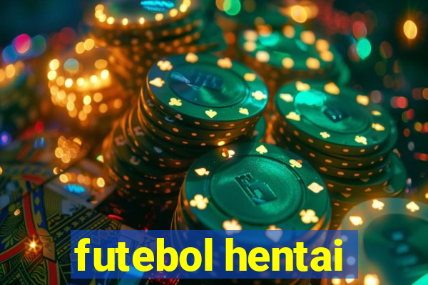 futebol hentai
